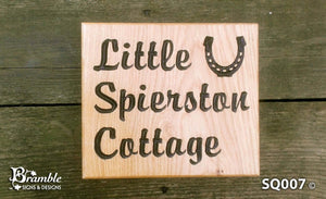 Square House Name Plate saying little spierston cottage with a horseshoe picture FONT: BROPHYSCRIPT