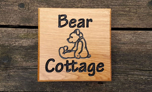 Small Square House Sign saying bear cottage FONT: COMIC SANS