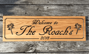 'Welcome To The Roachs' 70x22cm Wooden Timber Sign made from prime grade oak FONT: AR DECODE