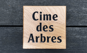 Cime des Arbres - Treetop French Square Solid Oak House Sign FONT: CLEARFACEGOT