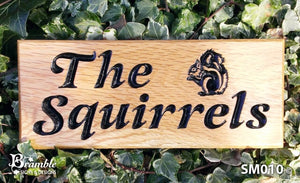 Small House Plaque the squirrels with a squirrel picture FONT: LATIENNE ITALIC