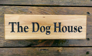 Small Thin House Plaque engraved with the dog house FONT: TIMES