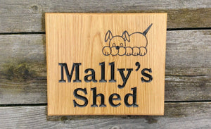 Square House Sign engraved with mallys shed and a dog picture FONT: BOOKMAN